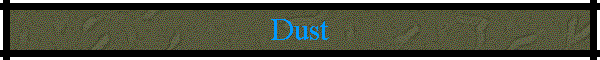 Dust