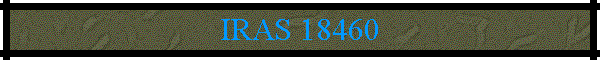 IRAS 18460