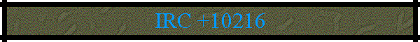 IRC +10216