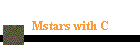 Mstars with C