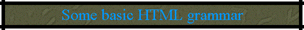 Some basic HTML grammar